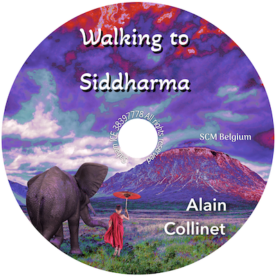CD : Walking to Siddharma music by Alain Collinet