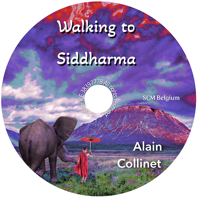 Walking to Siddharma by Alain Collinet - Evocative compositions